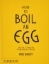 Buchcover und Innenansicht für das Buch: How to Boil an Egg