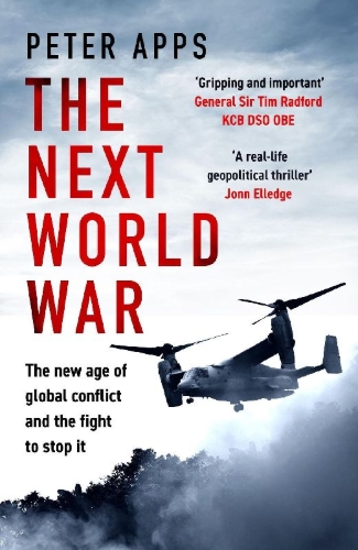 Buchcover und Innenansicht für das Buch: The Next World War: The new age of global conflict and the fight to stop it