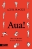 Buchcover und Innenansicht für das Buch: Aua!