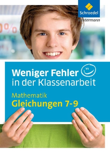 Buchcover und Innenansicht für das Buch: Weniger Fehler in der Klassenarbeit. Mathematik Gleichungen 7-9