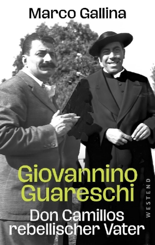 Buchcover und Innenansicht für das Buch: Giovannino Guareschi - Don Camillos rebellischer Vater