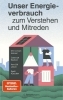 Buchcover und Innenansicht für das Buch: Unser Energieverbrauch zum Verstehen und Mitreden