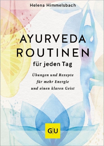 Buchcover und Innenansicht für das Buch: Ayurveda-Routinen für jeden Tag