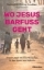 Buchcover und Innenansicht für das Buch: Wo Jesus barfuß geht