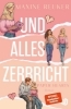 Buchcover und Innenansicht für das Buch: Und alles zerbricht (Paper Hearts 1)