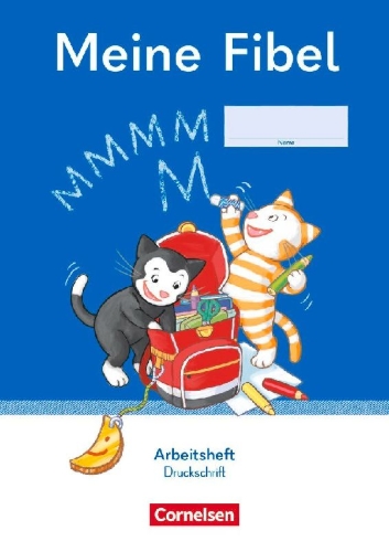 Buchcover und Innenansicht für das Buch: Meine Fibel 1. Schuljahr. Arbeitsheft in Druckschrift