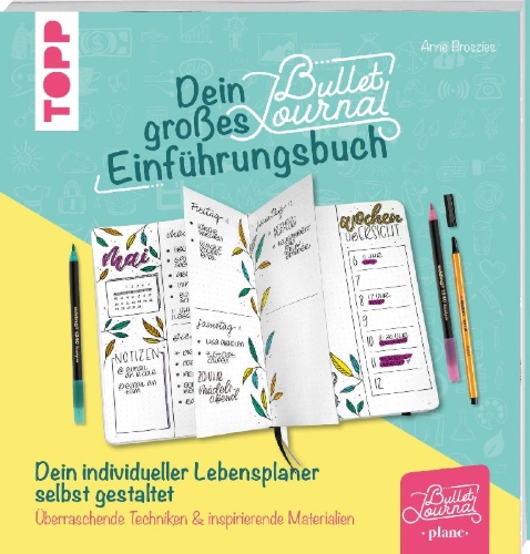 Buchcover und Innenansicht für das Buch: Dein großes Bullet-Journal-Einführungsbuch