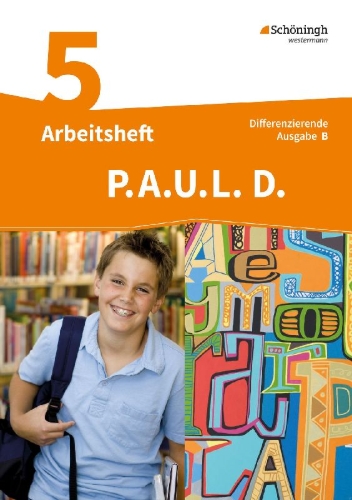 Buchcover und Innenansicht für das Buch: P.A.U.L. D. (Paul) 5. Arbeitsheft. Differenzierende Ausgabe. Realschulen und Gemeinschaftsschulen. Baden-Württemberg