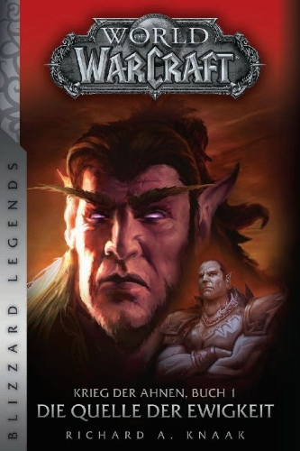 Buchcover und Innenansicht für das Buch: World of Warcraft: War of the Ancients, Book 1 - The Well of Eternity