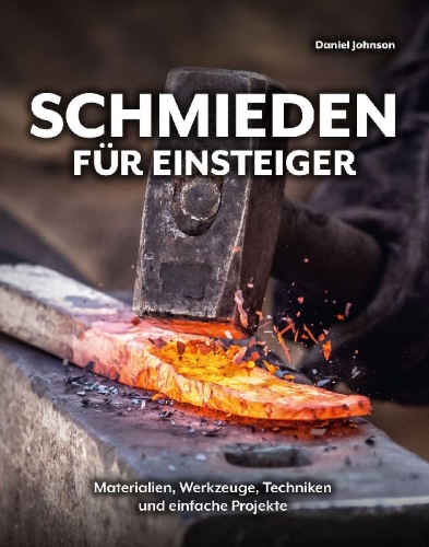 Buchcover und Innenansicht für das Buch: Schmieden für Einsteiger