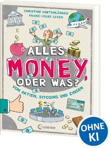 Buchcover und Innenansicht für das Buch: Alles Money, oder was? - Von Aktien, Bitcoins und Zinsen