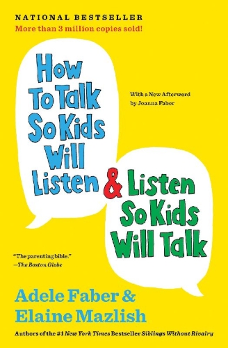 Buchcover und Innenansicht für das Buch: How to Talk So Kids Will Listen & Listen So Kids Will Talk