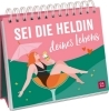 Buchcover und Innenansicht für das Buch: Sei die Heldin deines Lebens