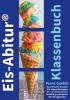 Buchcover und Innenansicht für das Buch: Eis Abitur Klassenbuch