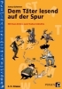 Buchcover und Innenansicht für das Buch: Dem Täter lesend auf der Spur
