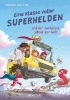 Buchcover und Innenansicht für das Buch: Eine Klasse voller Superhelden und der normalste Lehrer der Welt (Eine Klasse voller Superhelden, Bd. 1)