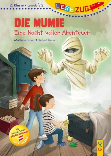 Buchcover und Innenansicht für das Buch: LESEZUG/2. Klasse - Lesestufe 2: Die Mumie - Eine Nacht voller Abenteuer
