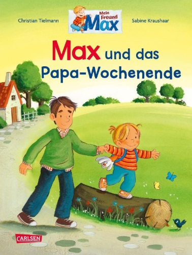 Buchcover und Innenansicht für das Buch: Max-Bilderbücher: Max und das Papa-Wochenende