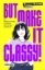 Buchcover und Innenansicht für das Buch: But Make It Classy!