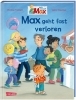 Buchcover und Innenansicht für das Buch: Max-Bilderbücher: Max geht fast verloren