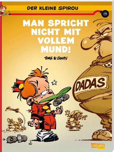 Buchcover und Innenansicht für das Buch: Der kleine Spirou 19: Man spricht nicht mit vollem Mund!!