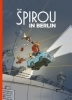 Buchcover und Innenansicht für das Buch: Spirou und Fantasio Spezial: Spirou in Berlin