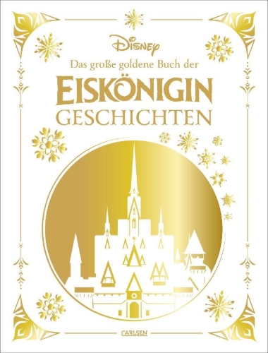 Buchcover und Innenansicht für das Buch: Disney: Das große goldene Buch der Eiskönigin-Geschichten