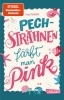 Buchcover und Innenansicht für das Buch: Pechsträhnen färbt man pink