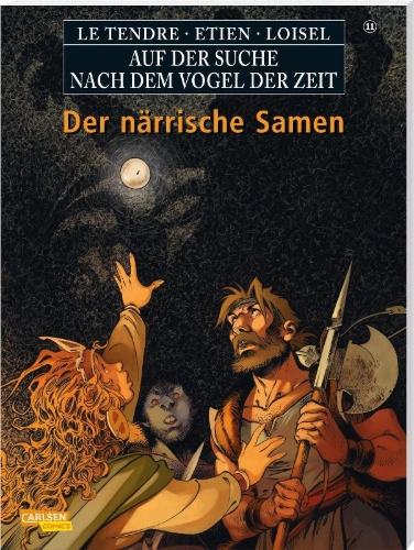 Buchcover und Innenansicht für das Buch: Auf der Suche nach dem Vogel der Zeit 11: Der närrische Samen