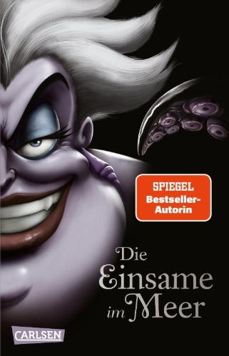 Buchcover und Innenansicht für das Buch: Disney Villains 3: Die Einsame im Meer