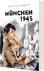 Buchcover und Innenansicht für das Buch: München 1945