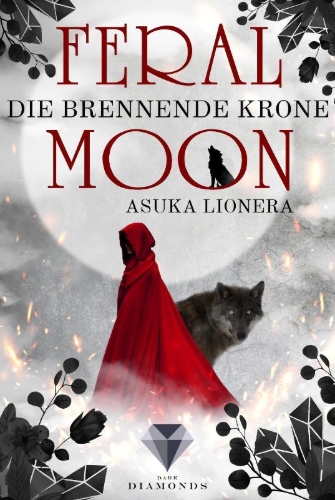 Buchcover und Innenansicht für das Buch: Feral Moon 3: Die brennende Krone