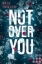 Buchcover und Innenansicht für das Buch: Not Over You