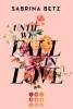 Buchcover und Innenansicht für das Buch: Until We Fall In Love