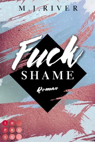 Buchcover und Innenansicht für das Buch: Fuck Shame (Fuck-Perfection-Reihe 4)