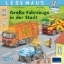 Buchcover und Innenansicht für das Buch: LESEMAUS 188: Große Fahrzeuge in der Stadt