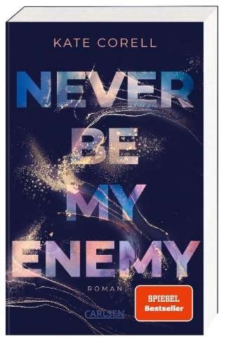 Buchcover und Innenansicht für das Buch: Never Be My Enemy (Never Be 2)