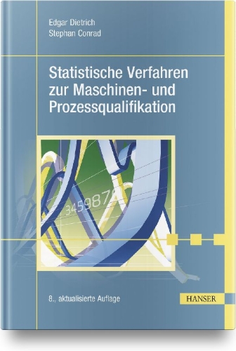 Buchcover und Innenansicht für das Buch: Statistische Verfahren zur Maschinen- und Prozessqualifikation