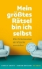 Buchcover und Innenansicht für das Buch: Mein größtes Rätsel bin ich selbst