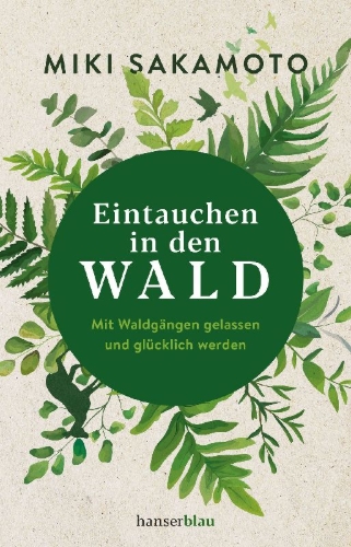 Buchcover und Innenansicht für das Buch: Eintauchen in den Wald