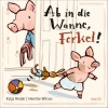 Buchcover und Innenansicht für das Buch: Ab in die Wanne, Ferkel!