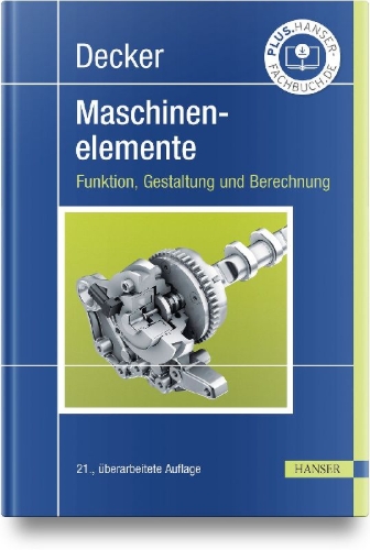 Buchcover und Innenansicht für das Buch: Decker Maschinenelemente. Funktion, Gestaltung und Berechnung