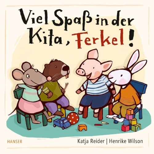 Buchcover und Innenansicht für das Buch: Viel Spaß in der Kita, Ferkel!