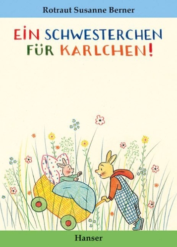 Buchcover und Innenansicht für das Buch: Ein Schwesterchen für Karlchen
