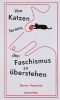 Buchcover und Innenansicht für das Buch: Lessons from Cats for Surviving Fascism