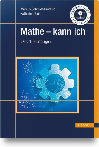 Buchcover und Innenansicht für das Buch: Mathe - kann ich. Band 1: Grundlagen