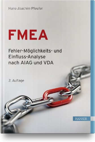 Buchcover und Innenansicht für das Buch: FMEA - Fehler-Möglichkeits- und Einfluss-Analyse nach AIAG und VDA