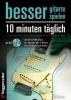 Buchcover und Innenansicht für das Buch: Besser Gitarre spielen - 10 Minuten täglich