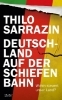 Buchcover und Innenansicht für das Buch: Deutschland auf der schiefen Bahn