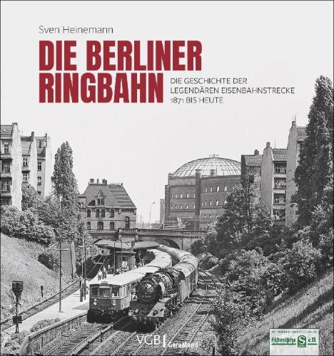 Buchcover und Innenansicht für das Buch: Die Berliner Ringbahn
